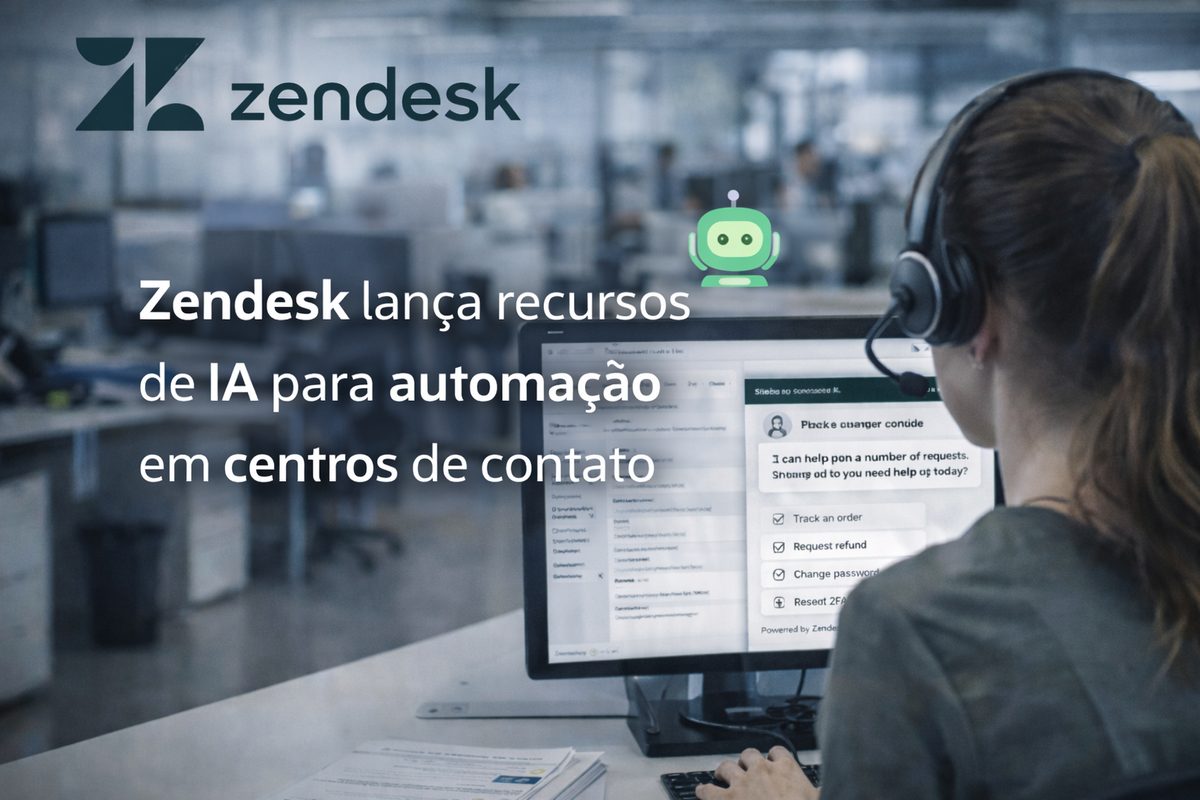 Zendesk lança recursos de IA para automação em centros de contato